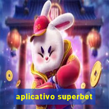 aplicativo superbet